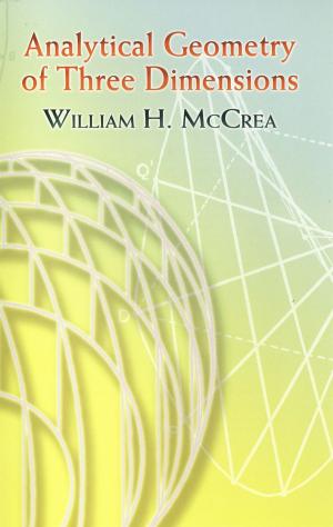 Cover of the book Analytical Geometry of Three Dimensions by H. A. Calahan