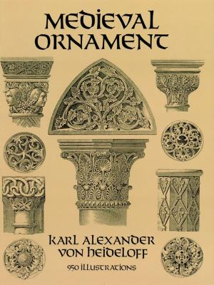 Cover of the book Medieval Ornament: 95 Illustrations by Barry R. Holstein