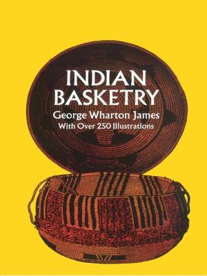 Cover of the book Indian Basketry by Josiah Royce