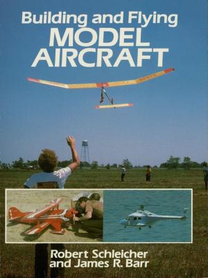 Cover of the book Building and Flying Model Aircraft by Yngve Edward Soderberg