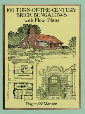 Cover of the book 100 Turn-of-the-Century Brick Bungalows with Floor Plans by Robert J. Lang