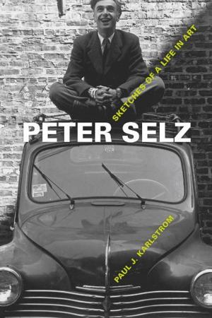 Cover of the book Peter Selz by Getzel M. Cohen
