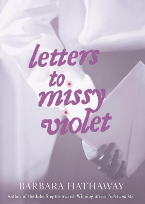 Cover of the book Letters to Missy Violet by Eve Bunting