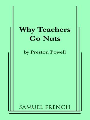 Cover of the book Why Teachers Go Nuts by Roger Karshner