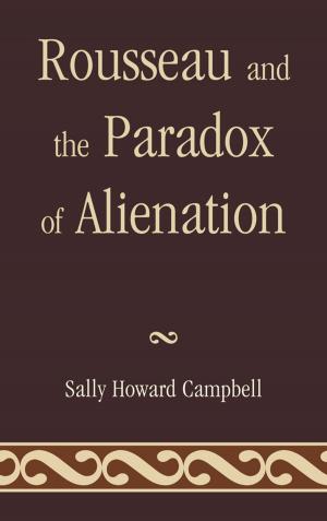 Book cover of Rousseau and the Paradox of Alienation