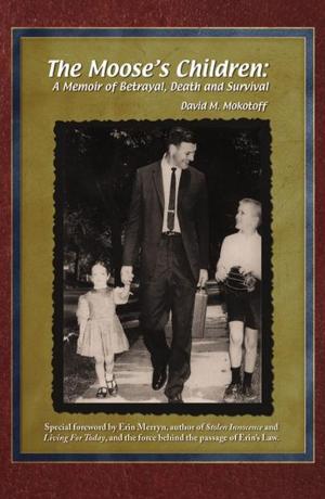 Cover of the book The Moose's Children by C.K. Gray