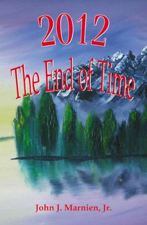 Cover of the book 2012 The End of Time by Delaney, Josh Blair