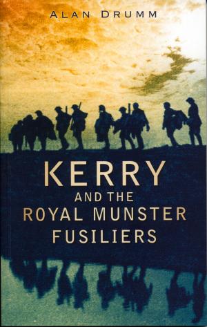 Cover of the book Kerry and the Royal Munster Fusiliers by James Seay Dean
