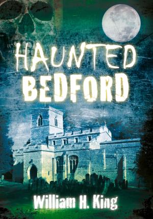 Cover of the book Haunted Bedford by James Hayward