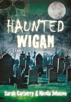 Book cover of Haunted Wigan