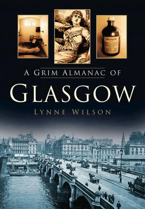 Cover of the book Grim Almanac of Glasgow by Paul Chamberlain