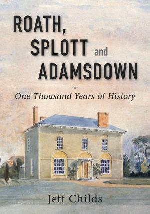 Cover of the book Roath, Splott and Adamsdown by Rosemary Hawley Jarman