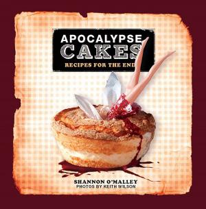 Cover of the book Apocalypse Cakes by Karine Eliason, Nevada Harward, Madeline Westover
