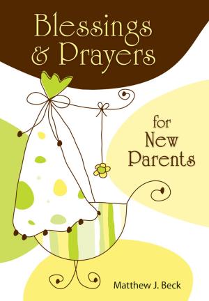 bigCover of the book Blessings and Prayers for New Parents by 