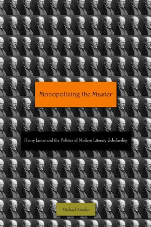 Cover of the book Monopolizing the Master by Rebecca Comay