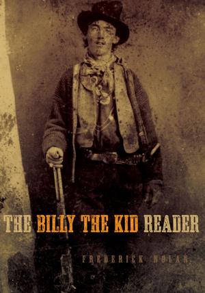 Cover of the book The Billy the Kid Reader by Paul R. Wylie
