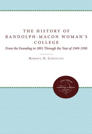 Cover of the book The History of Randolph-Macon Woman's College by Christopher M. Tinson