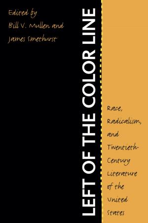 Cover of the book Left of the Color Line by Ryan K. Smith