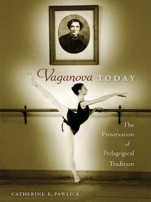 Book cover of Vaganova Today: The Preservation of Pedagogical Tradition