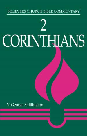 Cover of the book 2 Corinthians by Douglas Gwyn, George Hunsinger, John Howard Yoder