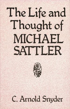bigCover of the book The Life and Thought of Michael Sattler by 