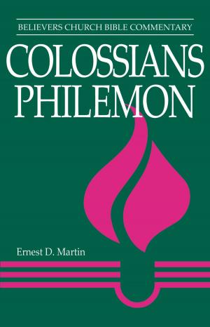 Cover of the book Colossians, Philemon by David W Shenk, Ervin R Stutzman
