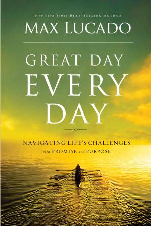 Cover of the book Great Day Every Day by Larry Crabb