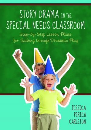 Cover of the book Story Drama in the Special Needs Classroom by Yvonne Shemmings, David Shemmings, David Wilkins, Mel Hamilton-Perry, Alice Cook, Claire Denham, Michelle Thompson, Henry Smith, Fran Feeley, Yvalia Febrer, Tania Young, David Phillips, Sonja Falck, Jo George