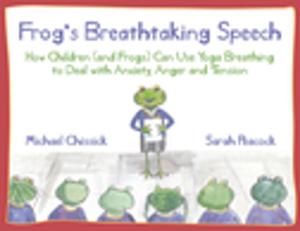 Cover of the book Frog's Breathtaking Speech by Jo Green