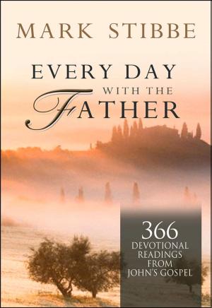 Cover of the book Every Day with the Father by Penelope Wilcock