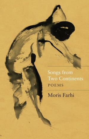 Cover of the book Songs from Two Continents by Abdelwahab Bouhdiba