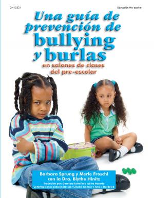 Cover of the book Una guía de prevención de bullying y burlas by Barbara Backer