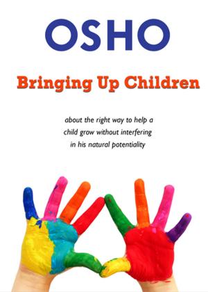 Cover of the book Bringing Up Children by Osho