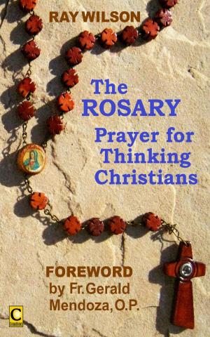 Cover of the book The Rosary: Prayer for Thinking Christians by Rick Hoover