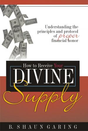 Cover of the book How to Receive Your Divine Supply by Vince Rozier