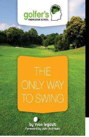 Cover of the book The Only Way to Swing by Clive Scarff