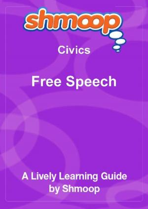 Cover of Shmoop Civics Guide: Free Speech