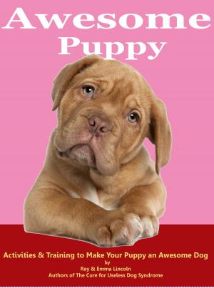 Book cover of Awesome Puppy: Activities & Training to Make Your Puppy an Awesome Dog