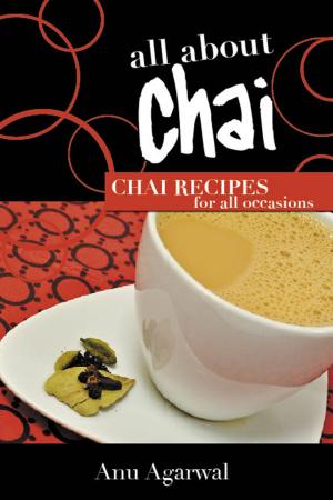 Cover of All About Chai: Chai Recipes for All Occasions