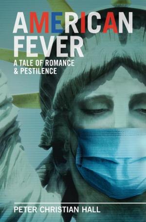 Cover of the book American Fever: A Tale of Romance & Pestilence by Jacqueline Opresnik