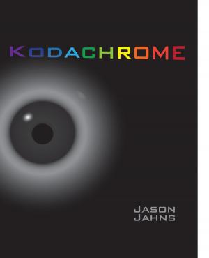 Cover of the book Kodachrome by Laura Wright