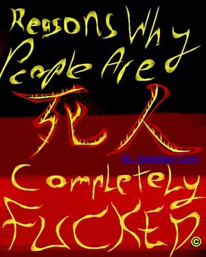 Cover of the book Reasons Why People Are Completely Fucked by Anne Billson