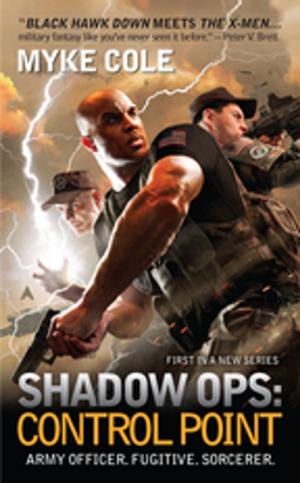bigCover of the book Shadow Ops: Control Point by 
