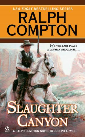 Cover of the book Ralph Compton Slaughter Canyon by Christopher Morgan Jones
