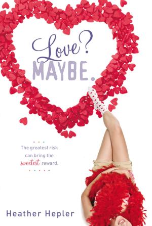 Cover of the book Love? Maybe. by Justin Sayre