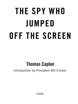 Cover of the book The Spy Who Jumped Off the Screen by Leann Sweeney