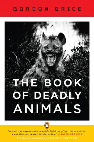 Book cover of The Book of Deadly Animals