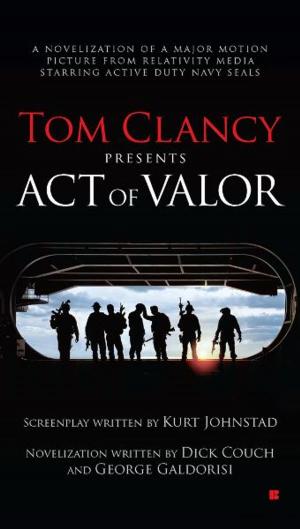 Cover of the book Tom Clancy Presents: Act of Valor by Erika Chase