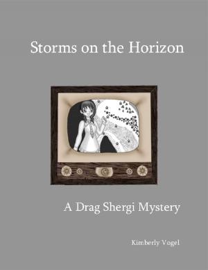 Cover of the book Storms on the Horizon: A Drag Shergi Mystery by Stephen Ebanks