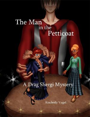 Cover of the book The Man in the Petticoat: A Drag Shergi Mystery by Felix Conrad